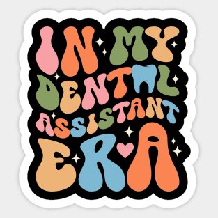 In My Dental Assistant Era T-Shirt Sticker